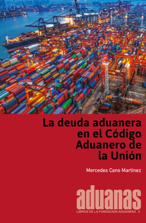 La deuda aduanera en el Código Aduanero de la Unión